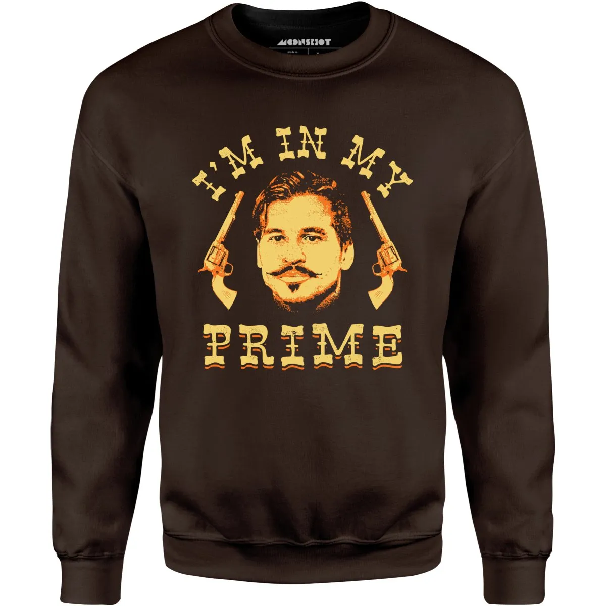 Doc Holliday - I'm in My Prime - Unisex Sweatshirt