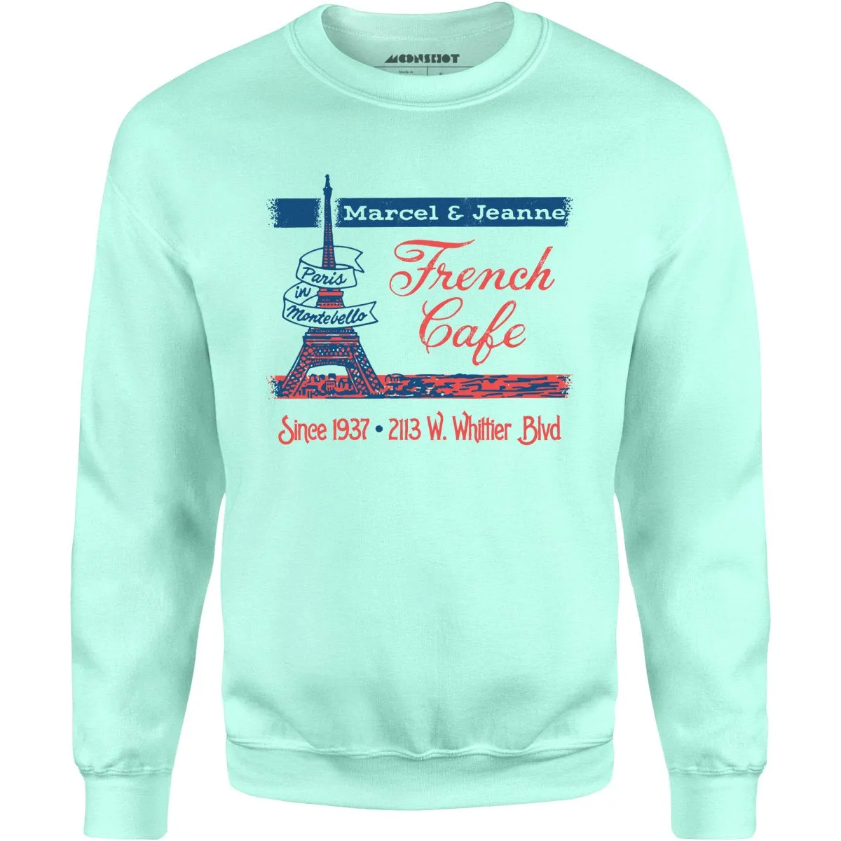 French Cafe - Montebello, CA - Vintage Restaurant - Unisex Sweatshirt