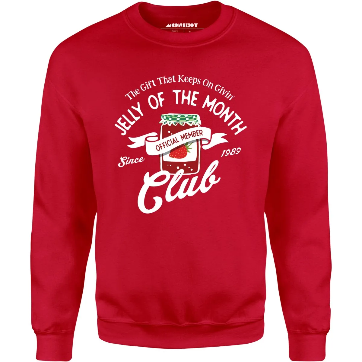 Jelly of the Month Club - Unisex Sweatshirt