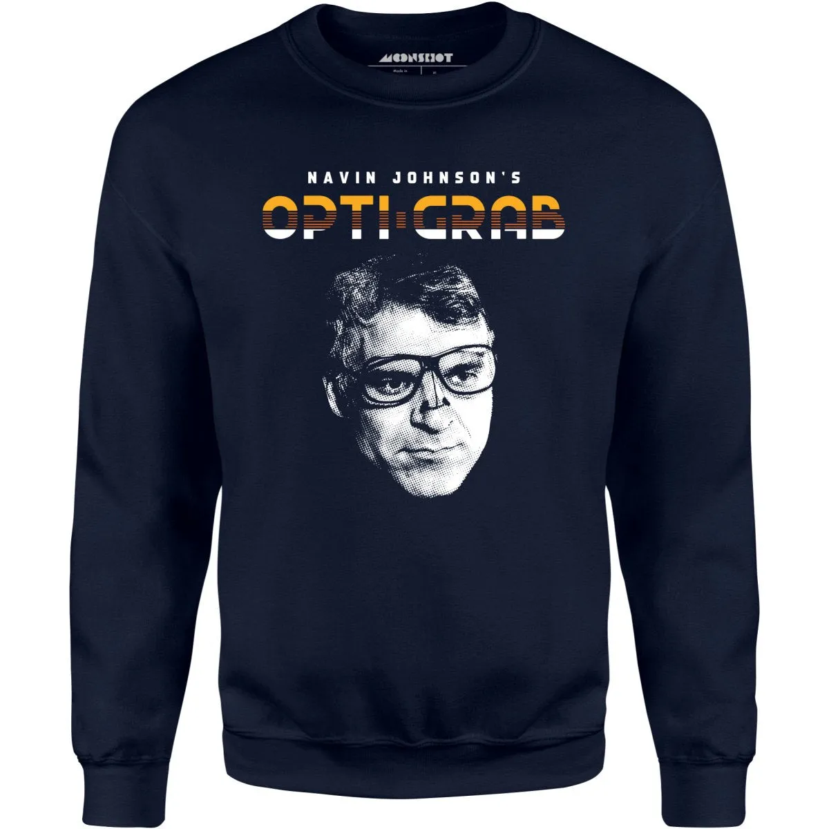 Navin Johnson's Opti-Grab - Unisex Sweatshirt