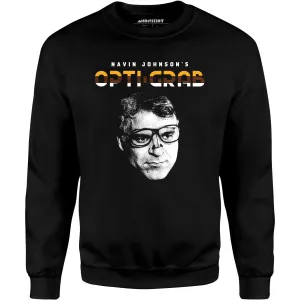 Navin Johnson's Opti-Grab - Unisex Sweatshirt