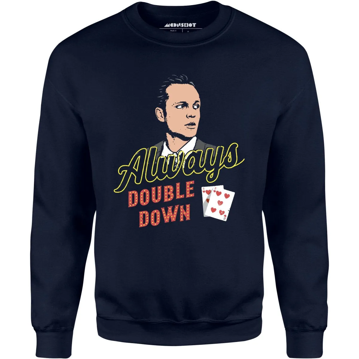 Swingers - Always Double Down - Unisex Sweatshirt