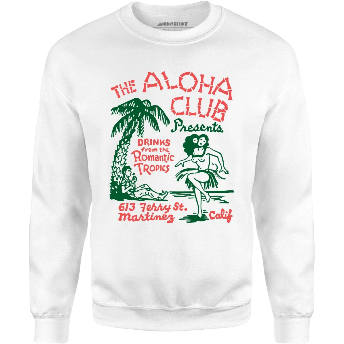 The Aloha Club - Martinez, CA - Vintage Tiki Bar - Unisex Sweatshirt