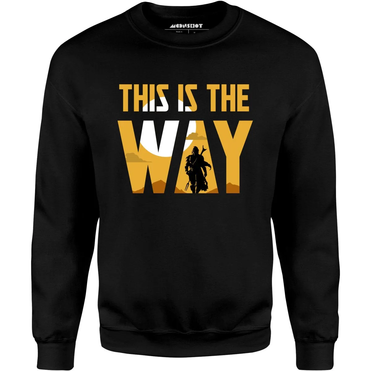 This is The Way - Unisex Sweatshirt