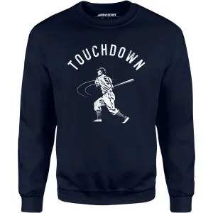 Touchdown - Unisex Sweatshirt