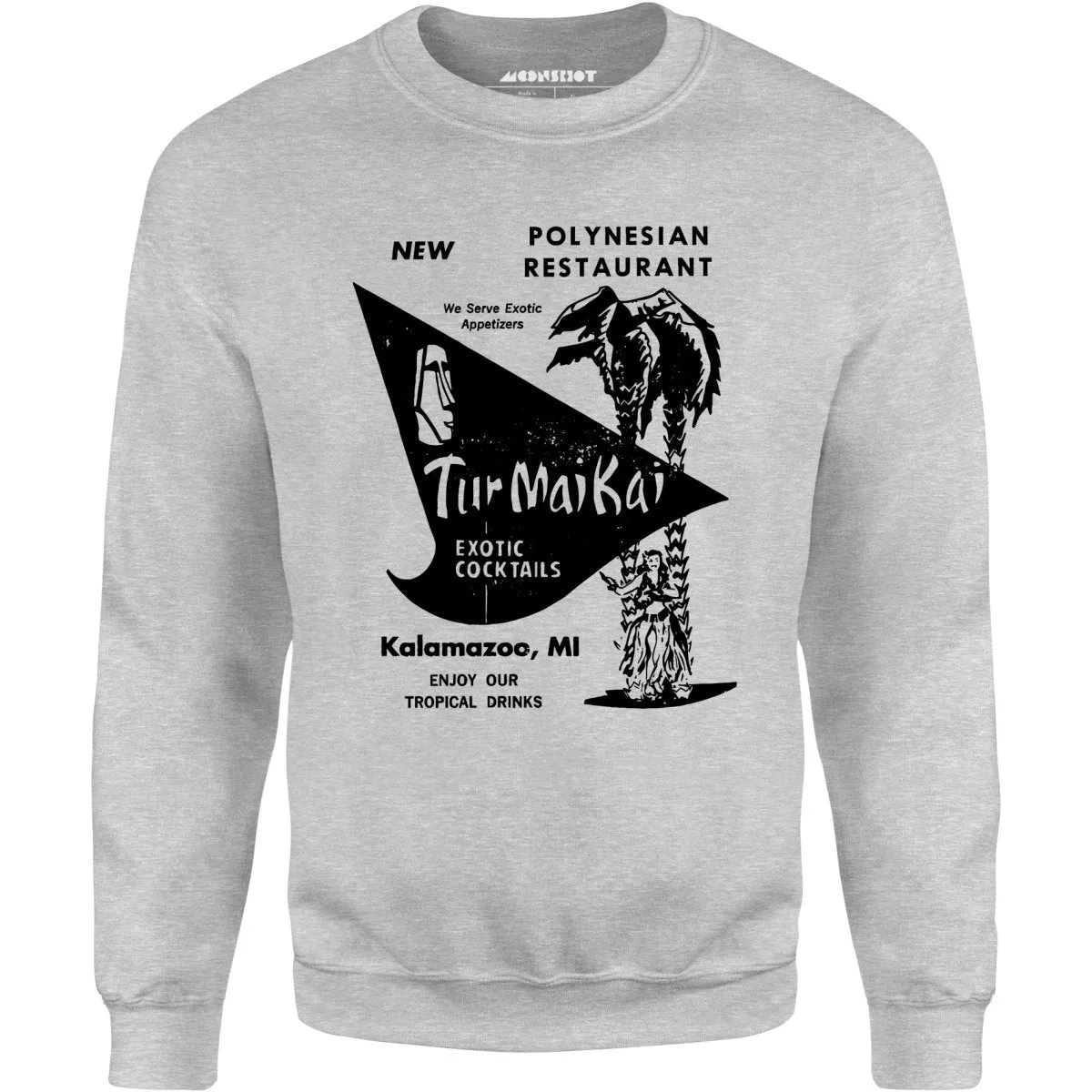 Tur Mai Kai - Kalamazoo, MI - Vintage Tiki Bar - Unisex Sweatshirt