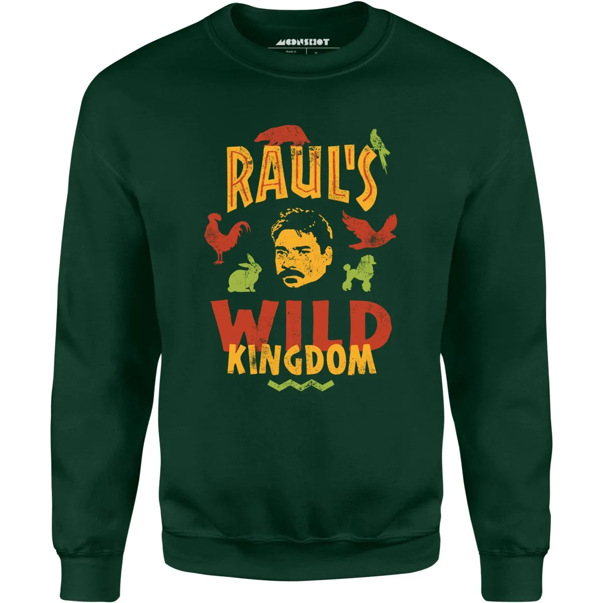 UHF Raul's Wild Kingdom - Unisex Sweatshirt